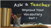 Improve Your Vocabulary: Part 1