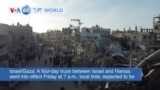 VOA60 World- A four-day truce between Israel and Hamas went into effect Friday, first hostages released