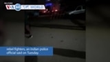 VOA60 World- Dozens of Myanmar junta soldiers surrendered to Indian police in the state of Mizoram