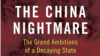 卜大年新书《中国噩梦：一个摇摇欲坠政权的远大野心》封面网络截图